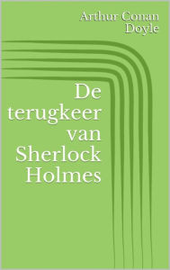 Title: De terugkeer van Sherlock Holmes, Author: Arthur Conan Doyle