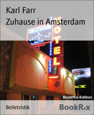 Title: Zuhause in Amsterdam, Author: Karl Farr