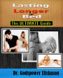 Lasting Longer In Bed: A Two-In-One Sexual Enhancement Guide