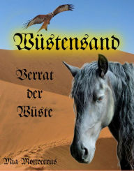 Title: Wüstensand: Verrat der Wüste, Author: Mia Monocerus