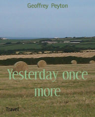 Title: Yesterday once more, Author: Geoffrey Peyton