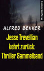 Jesse Trevellian kehrt zurück: Thriller Sammelband: Zwei Krimis: Killer ohne Gnade/ Killer ohne Skrupel: Cassiopeiapress Spannung