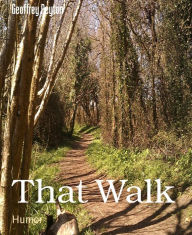 Title: That Walk, Author: Geoffrey Peyton