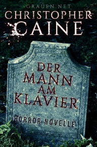 Title: Der Mann am Klavier, Author: Christopher Caine