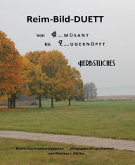 Title: Reim - Bild - Duett: = Herbstliches =, Author: Martina I. Mueller