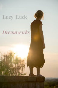Title: Dreamworks, Author: Lucy Luck