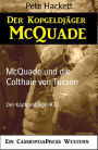 McQuade und die Colthaie von Tucson: Der Kopfgeldjäger #72