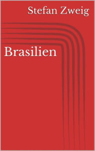 Title: Brasilien, Author: Stefan Zweig