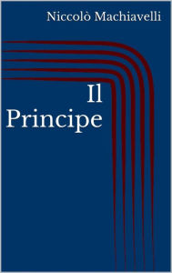 Title: Il Principe, Author: Niccolò Machiavelli