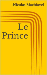 Title: Le Prince, Author: Nicolas Machiavel