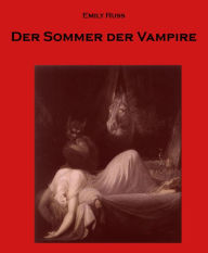 Title: Der Sommer der Vampire, Author: Emily Russ (Herausgeber)