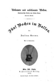 Title: Fünf Wochen im Ballon (Illustrierte Originalausgabe), Author: Jules Verne