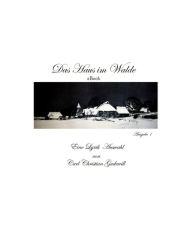 Title: Das Haus im Walde eBook: Eine Lyrik Auswahl von Carl Christian Gudewill Ausgabe 1, Author: Carl Christian Gudewill