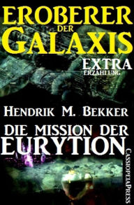 Title: Die Mission der Eurytion (Eroberer der Galaxis): Extra-Erzählung aus der Serie 