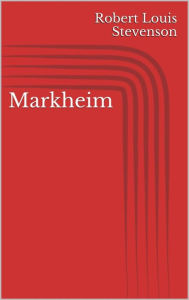 Title: Markheim, Author: Robert Louis Stevenson