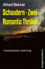 Schaudern - Zwei Romantic Thriller: Cassiopeiapress Spannung