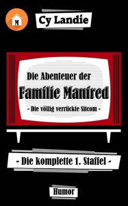 Title: Die Abenteuer der Familie Manfred - Die komplette 1. Staffel, Author: Cy Landie