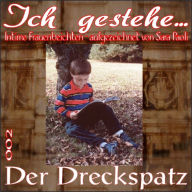 Title: Ich gestehe 002 Der Dreckspatz, Author: Sara Paoli