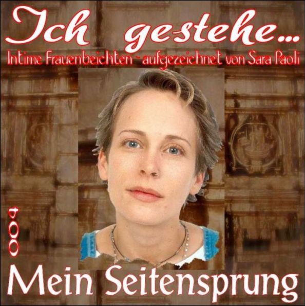 Ich gestehe 004 Mein Seitensprung