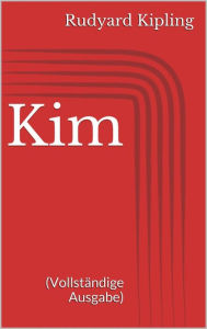 Title: Kim (Vollständige Ausgabe), Author: Rudyard Kipling