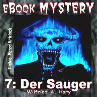 Title: Mystery 007: Der Sauger, Author: W. A. Hary