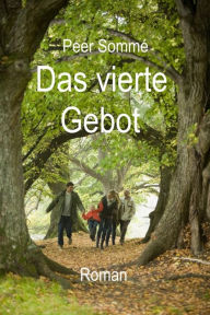 Title: Das vierte Gebot, Author: Peer Sommé