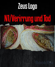 Title: N1/Verirrung und Tod, Author: Zeus Logo