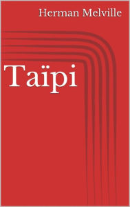 Title: Taïpi, Author: Herman Melville