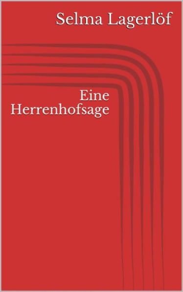 Eine Herrenhofsage