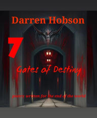 Title: Seven Gates Of Destiny, Author: Darren Hobson