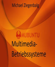 Title: Multimedia-Betriebssysteme, Author: Michael Ziegenbalg