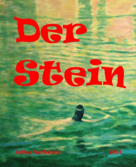 Title: Der Stein, Author: Arthur Tombstone