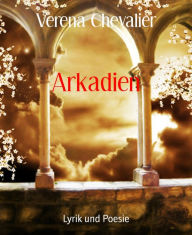 Title: Arkadien, Author: Verena Chevalier