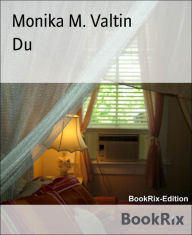 Title: Du, Author: Monika M. Valtin