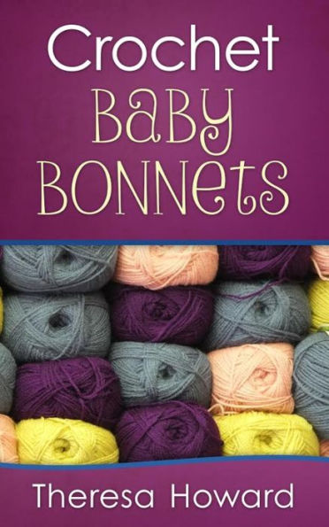 Crochet Baby Bonnets