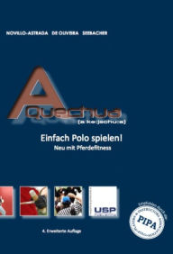 Title: A Quechua: Einfach Polo spielen, Author: Raphael de Oliveira