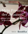 Mein Freund, der Japaner!: Mein Leben mit Hashimoto. (Unterfunktion)