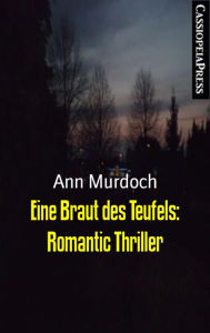 Title: Eine Braut des Teufels: Romantic Thriller: Cassiopeiapress Romantic Thriller, Author: Ann Murdoch