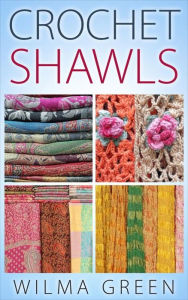 Title: Crochet Shawls, Author: Wilma Green