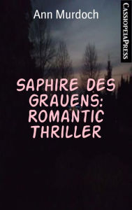 Title: Saphire des Grauens: Romantic Thriller: Cassiopeiapress Spannung, Author: Ann Murdoch