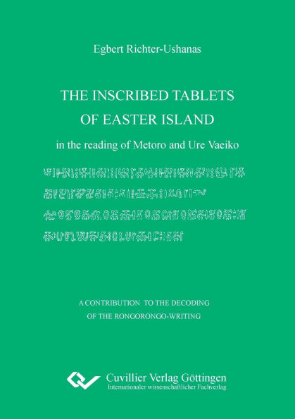 The Inscribed Tablets of Easter Island. in the reading of Metoro and Ure Vaeiko