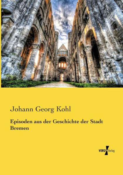 Episoden aus der Geschichte der Stadt Bremen