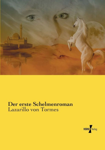 Der erste Schelmenroman: Lazarillo von Tormes