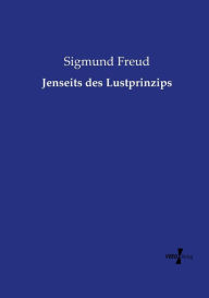 Title: Jenseits des Lustprinzips, Author: Sigmund Freud