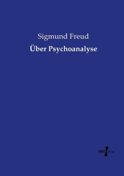 Über Psychoanalyse
