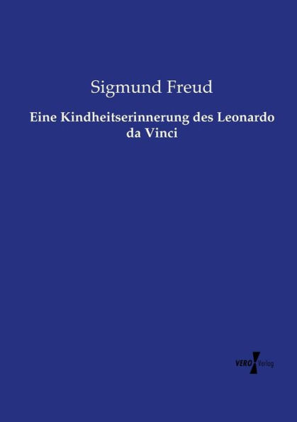 Eine Kindheitserinnerung des Leonardo da Vinci