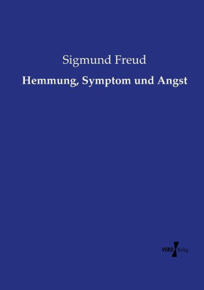 Hemmung, Symptom und Angst