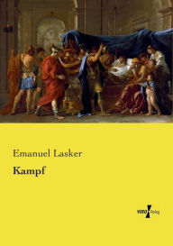 Title: Kampf, Author: Emanuel Lasker