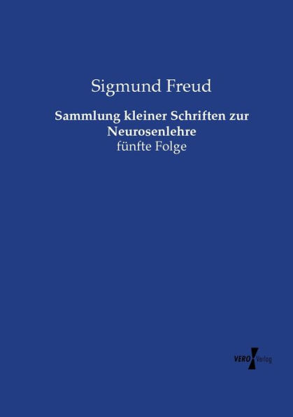Sammlung kleiner Schriften zur Neurosenlehre: fünfte Folge
