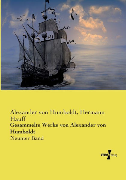 Gesammelte Werke von Alexander von Humboldt: Neunter Band